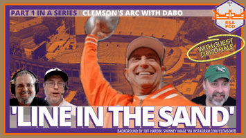 Dabo Swinney holds up a trophy against a decorative background amid the headlines "Part 1 in a series: Clemson's Arc with Dabo" and "Line in the Sand," as well as images of podcast co-hosts Daniel Shirley and Bill Zimmerman along with guest David Hale