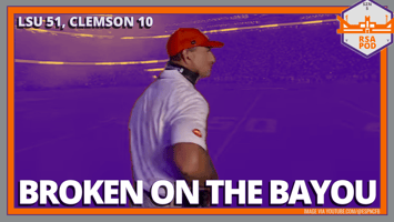 Dabo Swinney stands against a tone-adjusted background of the LSU field with the headline "LSU 51, Clemson 10: Broken on the Bayou"