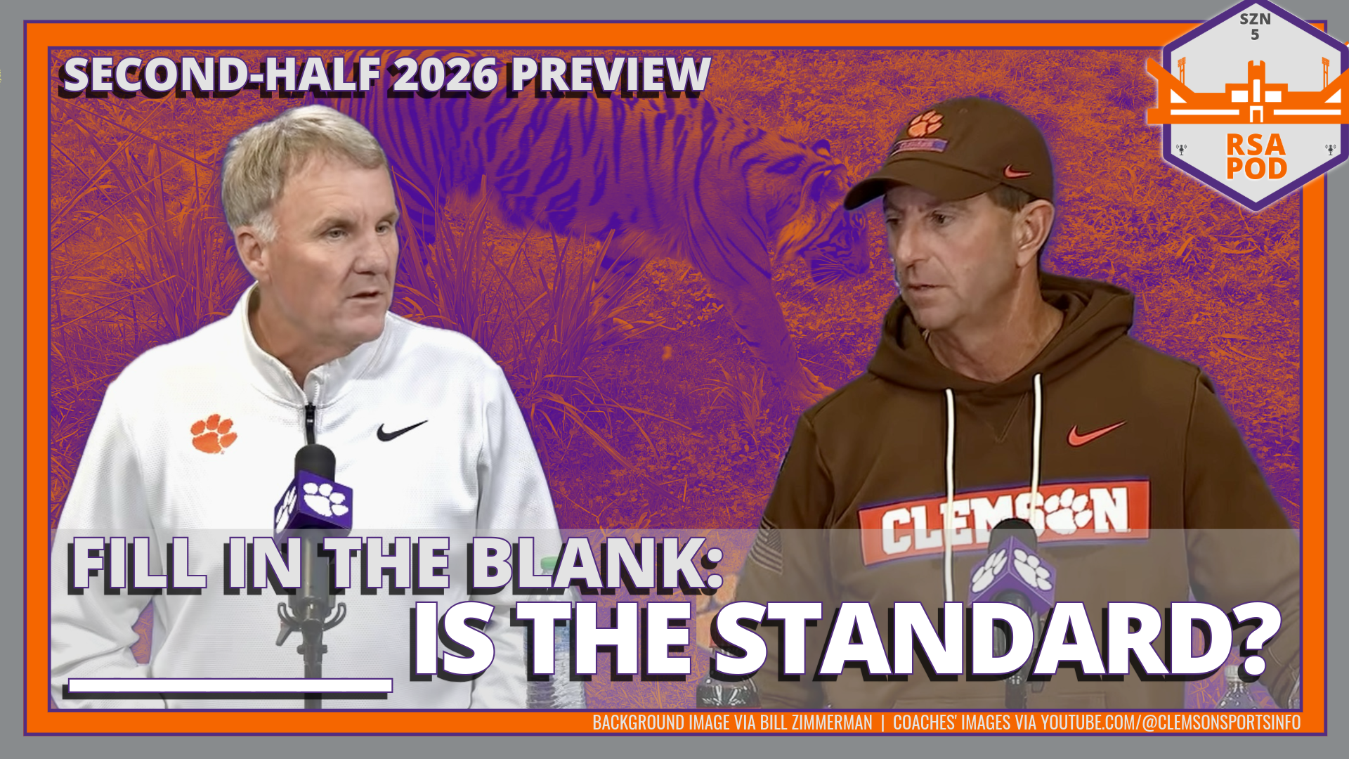 Clemson offensive coordinator Chad Morris and head coach Dabo Swinney against a decorative backdrop with the headlines "Second-half 2026 Preview" and "Fill in the Blank: _____ is the Standard"